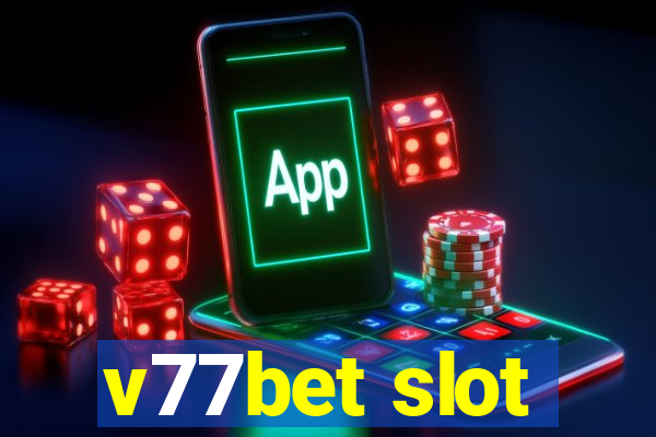 v77bet slot